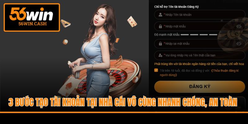 3 bước tạo tài khoản tại nhà cái vô cùng nhanh chóng, an toàn